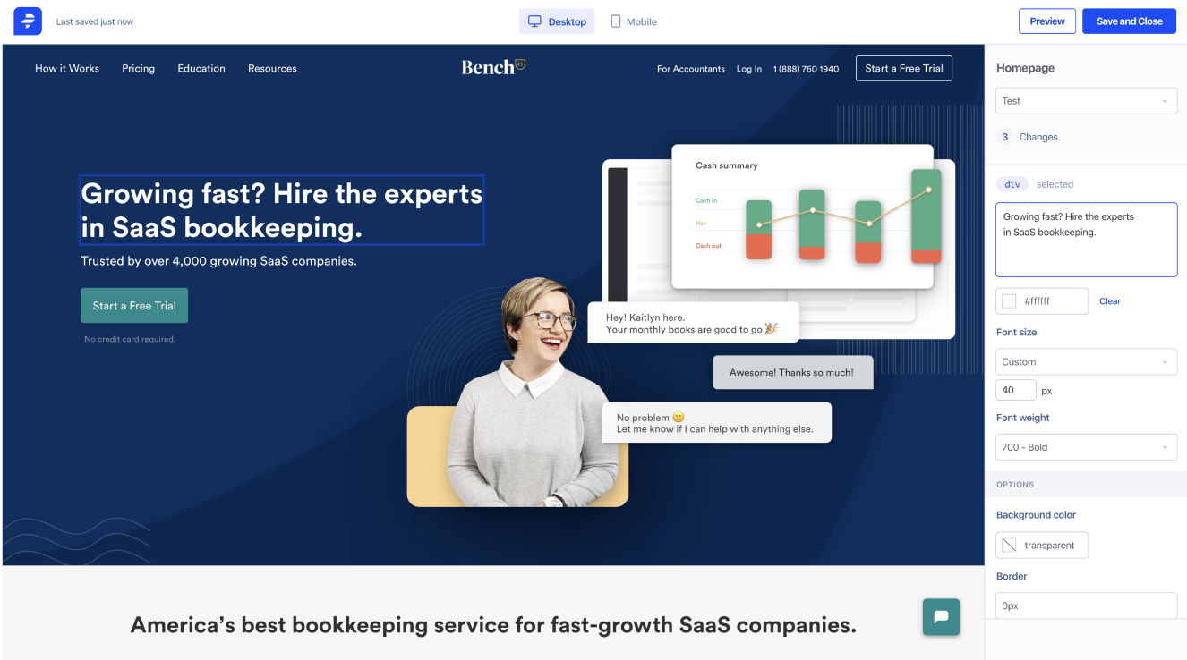 Easily make changes to your existing website or single page app. You can also embed smart content blocks and use merge tags in your copy like {{Company Name}} and {{Industry}}.